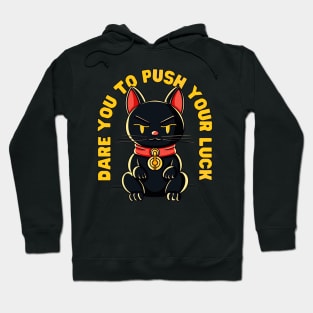 Dare you to push your luck: Black unlucky Chinese cat Hoodie